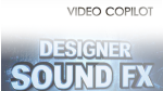 Video Copilot Designer Sound FX